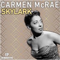 Carmen McRae - Skylark (Remastered)