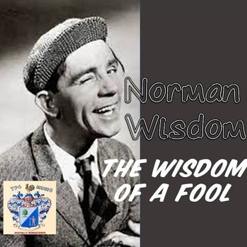 Norman Wisdom - The Wisdom of a Fool