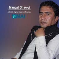 Mangal Shawqi - Afghan Evergreen Program