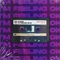Atmos - I'm Feeling Okay