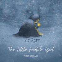 Pablo Delgado - The Little Match Girl