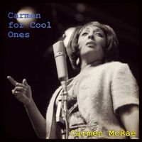 Carmen McRae - Carmen for Cool Ones