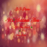 DJ Pierro - It's Christmas Time (Do They Know) (Dance Remix)