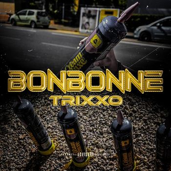 Trixxo - Bonbonne (Explicit)