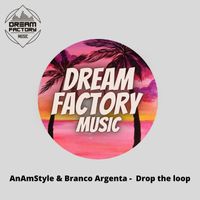 AnAmStyle, Branco Argenta - Drop the loop