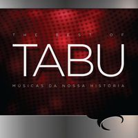 Tabu - Musicas da Nossa Historia (Explicit)