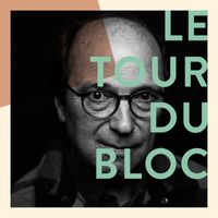 Michel Rivard - Le tour du bloc