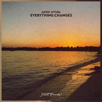 aiden and SITHEA - Everything Changes