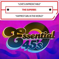 The Superbs - Love's Unpredictable / Happiest Girl in the World