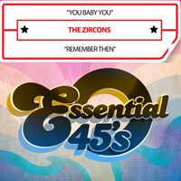 The Zircons - You Baby You / Remember Then