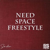 Sador - Need Space Freestyle