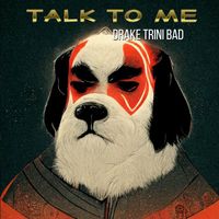 Drake Trini Bad, Zerimar - Talk To Me (Explicit)