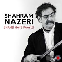 Shahram Nazeri - Shahb Haye Paayizi