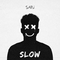 Sabu - Slow