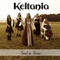 Keltania - Siúil a rúin (Geh, wenn es Dein Herz Dir sagt)