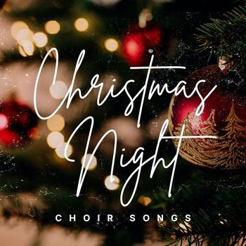 The Mormon Tabernacle Choir - Christmas Night Choir Songs