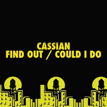 Cassian - Find out / Could I Do