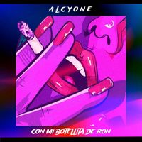 Alcyone - Con Mi Botellita de Ron