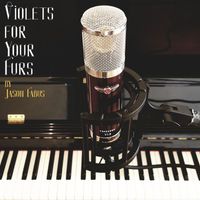 Jason Fabus - Violets for Your Furs