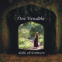 Noe Venable - Gift of Embers