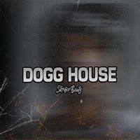 SkriferBeatz - DOGG HOUSE
