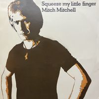 Mitch Mitchell - Squeeze My Little Finger