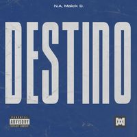 N.A , Maick D. - Destino (Explicit)