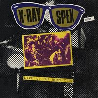 X-Ray Spex - Live at the Roxy Club