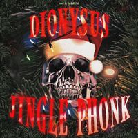 Dionysus - JINGLE PHONK