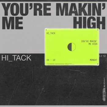 Hi_Tack - You're Makin Me High