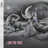 Alpha - I Am the Free