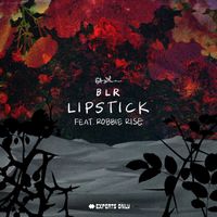 Blr - Lipstick (feat. Robbie Rise)