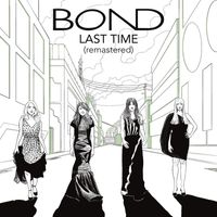 Bond - Last Time