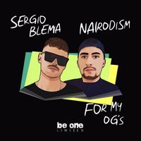 Sergio Blema and Nairodism - For My Og's