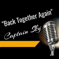 Captain Sky - Back Together Again