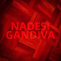 Nadesi - Gandiva