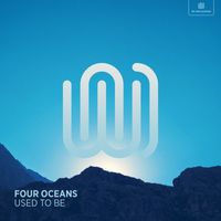Four Oceans - Used to Be