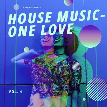 Various Artists - House Music - One Love, Vol. 4