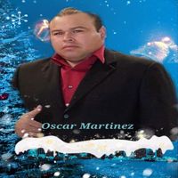 OSCAR MARTINEZ - Te Extraño En Esta Navidad