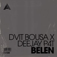 Dvit Bousa x Deejay P4T - Belen