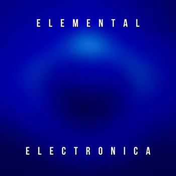 Various Artists - Elemental Electronica