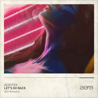 Aerotek - Let's Go Back