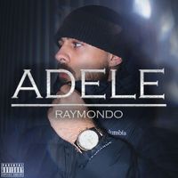 Raymondo - Adele (Explicit)