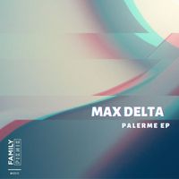 Max Delta - Palerme EP