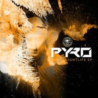 Pyro - Nightlife EP