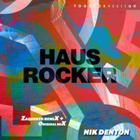 Nik Denton - Haus Rocker (Zaquento Remix)