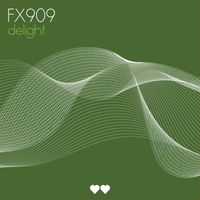 FX909 - Delight
