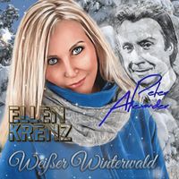 Ellen Krenz - Weißer Winterwald (feat. Peter Alexander)