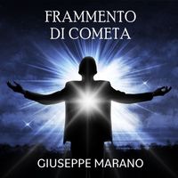 Giuseppe Marano - Frammento di cometa