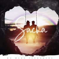 Sacha - We Were Teenagers